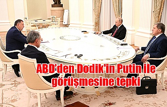 ABD’den Dodik'in Putin ile görüşmesine tepki