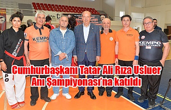 Cumhurbaşkanı Tatar Ali Rıza Usluer Anı Şampiyonası’na katıldı