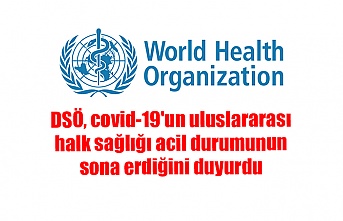 DSÖ, covid-19'un uluslararası halk sağlığı acil durumunun sona erdiğini duyurdu