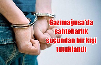 Gazimağusa’da sahtekarlık suçundan bir kişi tutuklandı