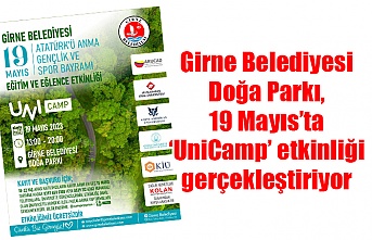 Girne Belediyesi Doğa Parkı, 19 Mayıs’ta ‘UniCamp’ etkinliği gerçekleştiriyor