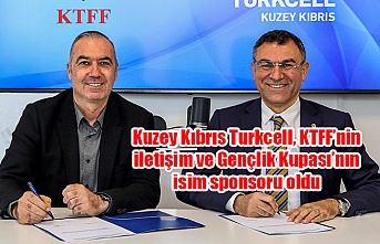 Kuzey Kıbrıs Turkcell, KTFF’nin iletişim ve Gençlik Kupası’nın isim sponsoru oldu