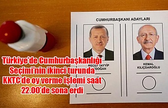 Türkiye’de Cumhurbaşkanlığı Seçimi’nin ikinci turunda KKTC’de oy verme işlemi saat 22.00’de sona erdi