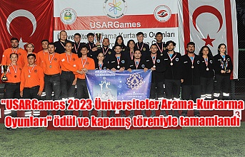 "USARGames 2023 Üniversiteler Arama-Kurtarma Oyunları" ödül ve kapanış töreniyle tamamlandı