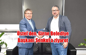 Üstel’den, Girne Belediye Başkanı Şenkul’a ziyaret