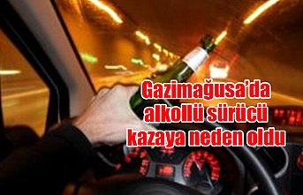 Gazimağusa’da alkollü sürücü kazaya neden oldu
