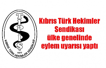 Kıbrıs Türk Hekimler Sendikası ülke genelinde eylem uyarısı yaptı
