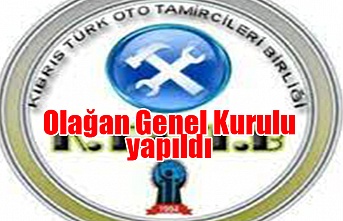 Kıbrıs Türk Oto Tamircileri Birliği Olağan Genel Kurulu yapıldı