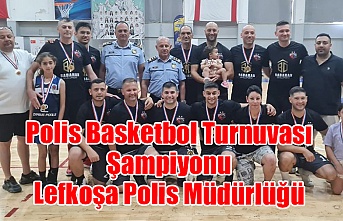 Polis Basketbol Turnuvası Şampiyonu “Lefkoşa Polis Müdürlüğü takımı