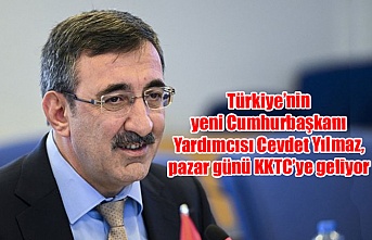 Türkiye’nin yeni Cumhurbaşkanı Yardımcısı Cevdet Yılmaz, pazar günü KKTC’ye geliyor