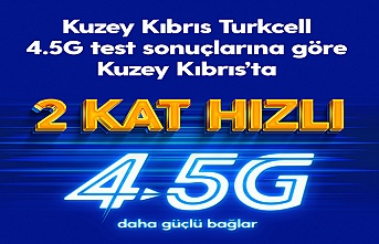 Kuzey Kıbrıs Turkcell, 4.5G’de  2 KAT hızlı