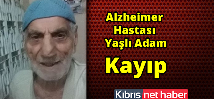 Lefkoşa'da Alzheimer hastası yaşlı adam kayıp