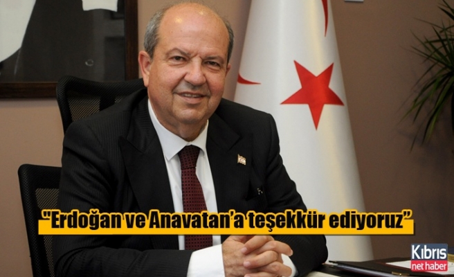 "Erdoğan ve Anavatan’a teşekkür ediyoruz”