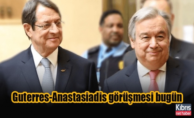 Guterres-Anastasiadis görüşmesi bugün