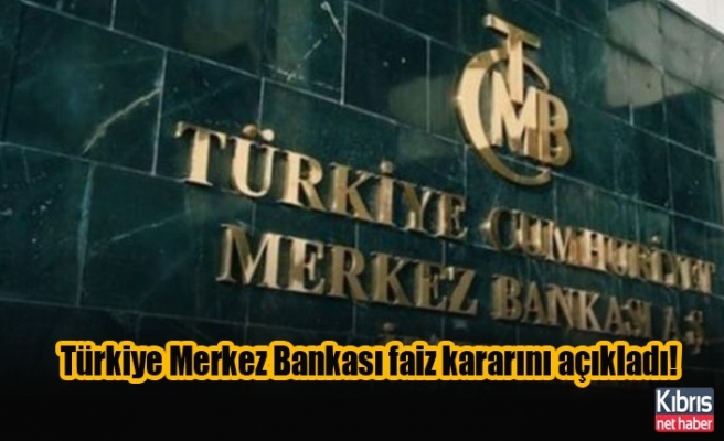 Türkiye Merkez Bankası faiz kararını açıkladı!