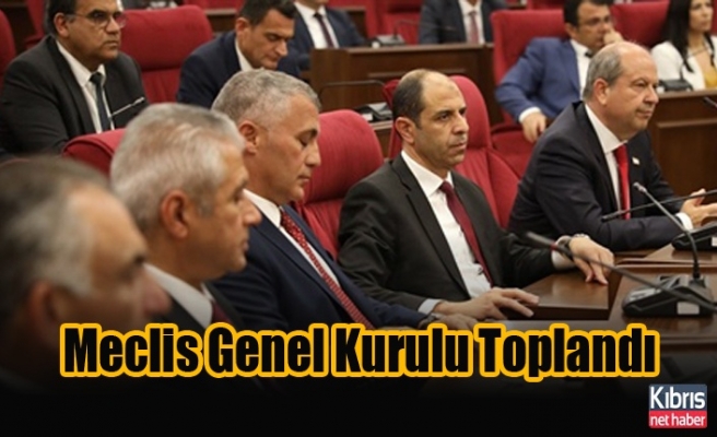 Cumhuriyet Meclisi Genel Kurulu Toplandı