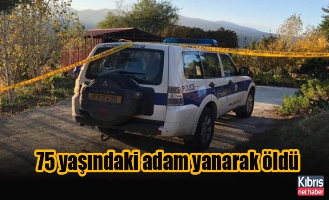 Güney Kıbrıs'ta 75 yaşındaki adam evinde çıkan yangında yanarak öldü