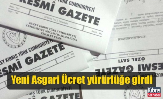 Yeni Asgari Ücret Resmi Gazete'de yayımlanarak yürürlüğe girdi