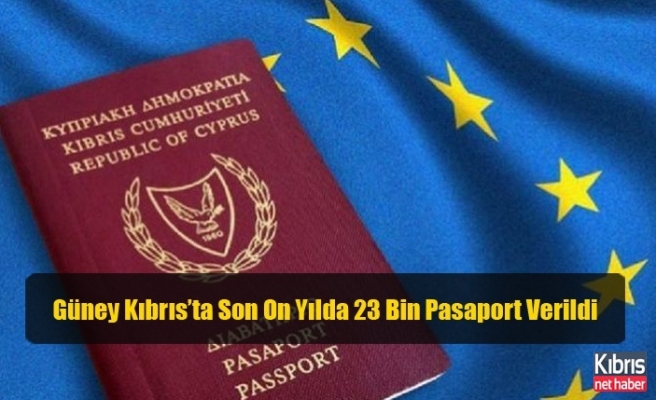 Güney Kıbrıs’ta Son On Yılda 23 Bin Pasaport Verildi