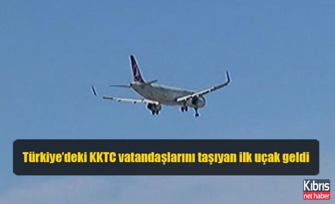 Türkiye’deki KKTC vatandaşlarını taşıyan ilk uçak geldi