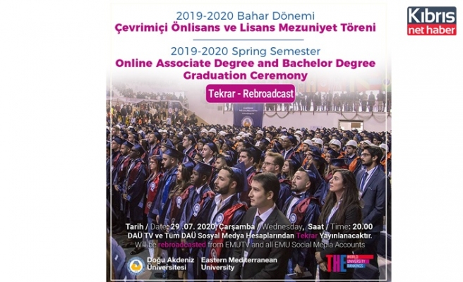 DAÜ 2019-2020 akademik yılı bahar dönemi mezuniyet törenleri yeniden yayınlanacak