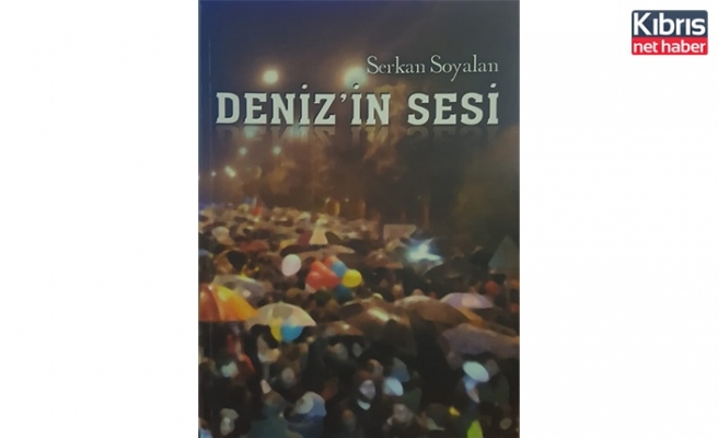 Serkan Soyalan’ın yeni kitabı “Deniz’in Sesi” yayımlandı