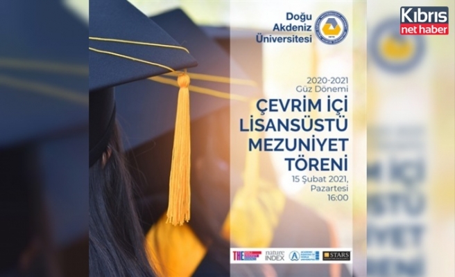 DAÜ 2020-2021 akademik yılı güz dönemi mezuniyet töreni 15-16 Şubat'ta çevrim içi yapılacak