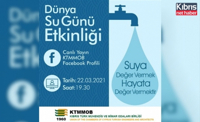 KTMMOB 22 Mart Dünya Su günü nedeniyle etkinlik düzenliyor