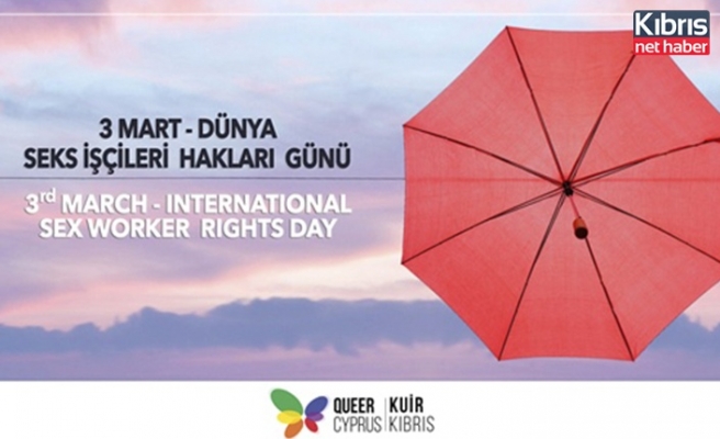 Kuir Kıbrıs Derneği: Seks işçiliğinin tabu haline getirilmesi, insan haklarına erişimde engel