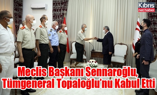 Meclis Başkanı Sennaroğlu, Tümgeneral Topaloğlu’nu Kabul Etti