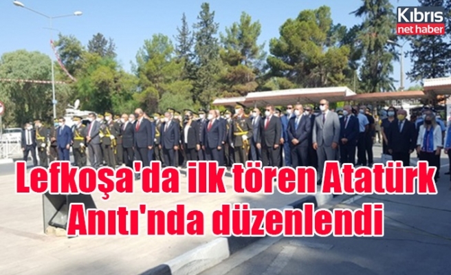 Lefkoşa'da ilk tören Atatürk Anıtı'nda düzenlendi