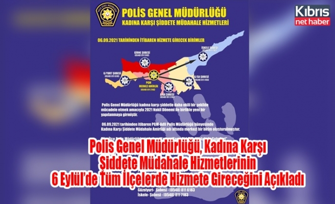 Polis Genel Müdürlüğü, Kadına Karşı Şiddete Müdahale Hizmetlerinin 6 Eylül’de Tüm İlçelerde Hizmete Gireceğini Açıkladı