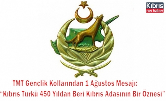 TMT Gençlik Kollarından 1 Ağustos Mesajı: “Kıbrıs Türkü 450 Yıldan Beri Kıbrıs Adasının Bir Öznesi”