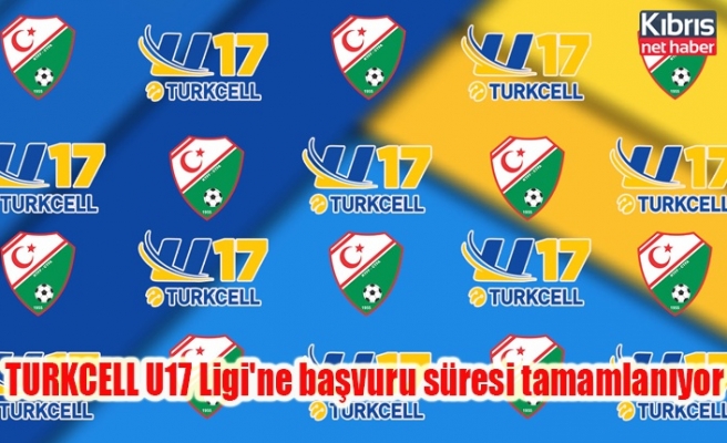 TURKCELL U17 Ligi'ne başvuru süresi tamamlanıyor