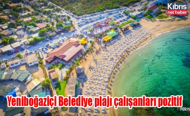 Yeniboğaziçi Belediye plajı çalışanları pozitif