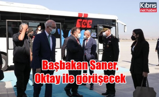 Başbakan Saner, Oktay ile görüşecek