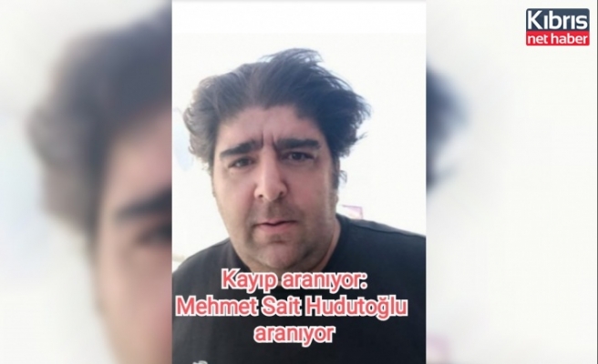 Mehmet Sait Hudutoğlu aranıyor