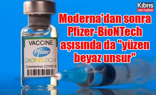 Moderna'dan sonra Pfizer-BioNTech aşısında da "yüzen beyaz unsur"