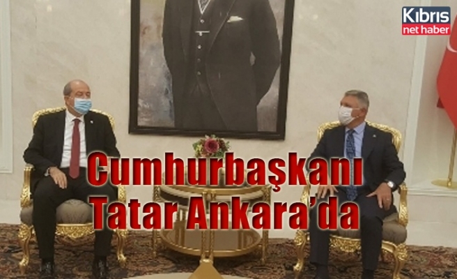 Cumhurbaşkanı Tatar Ankara’da