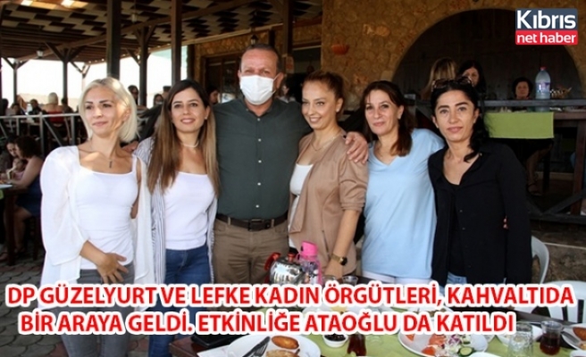 DP Güzelyurt Ve Lefke Kadın Örgütleri, Kahvaltıda Bir Araya Geldi. Etkinliğe Ataoğlu Da Katıldı