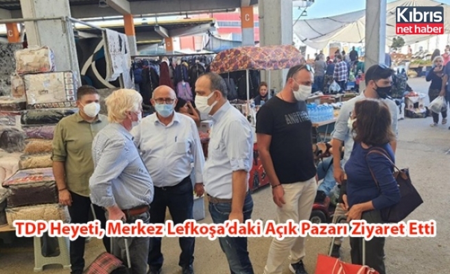 TDP Heyeti, Merkez Lefkoşa’daki Açık Pazarı Ziyaret Etti