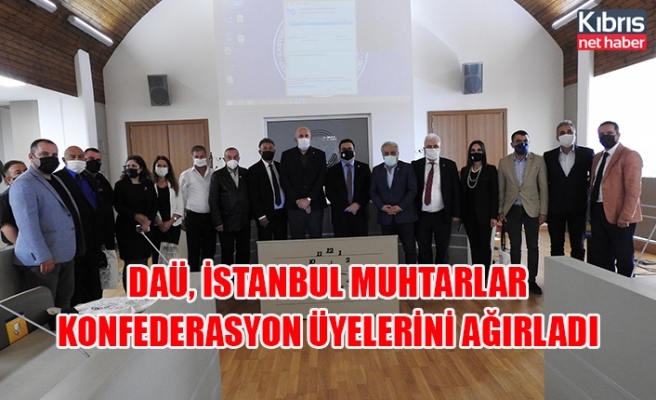DAÜ, İstanbul Muhtarlar Konfederasyon üyelerini ağırladı
