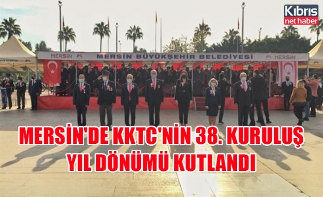 Mersin'de KKTC'nin 38. kuruluş yıl dönümü kutlandı