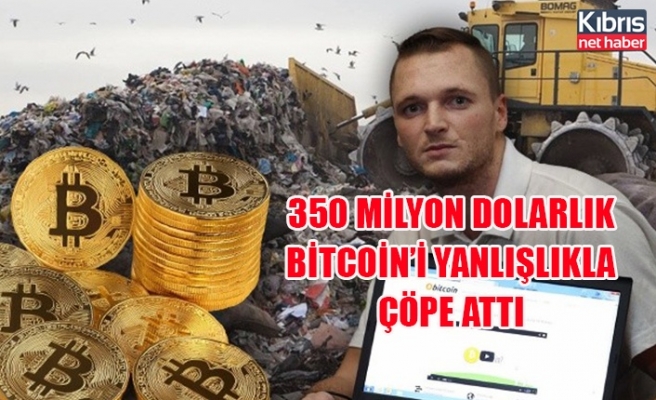 350 milyon dolarlık Bitcoin’i yanlışlıkla çöpe attı