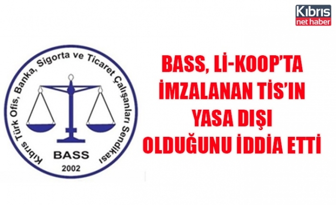 BASS, Lİ-KOOP’ta imzalanan TİS’in yasa dışı olduğunu iddia etti