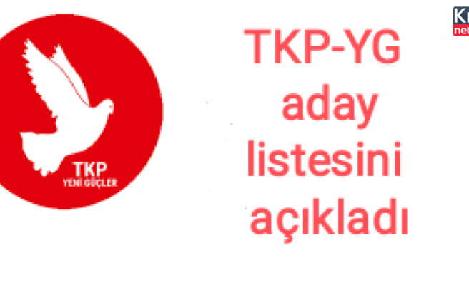 TKP-YG aday listesini yayınladı