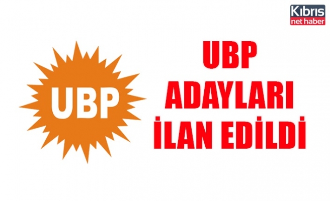 UBP adayları ilan edildi