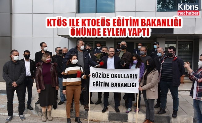 KTÖS ile KTOEÖS Eğitim Bakanlığı önünde eylem yaptı