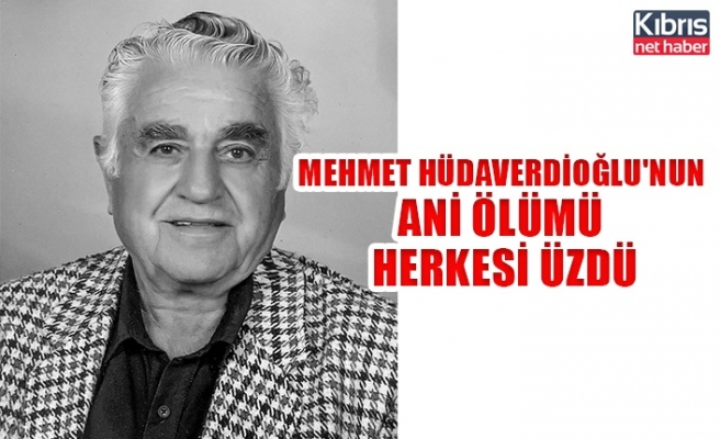 Mehmet Hüdaverdioğlu'nun ani ölümü herkesi üzdü
