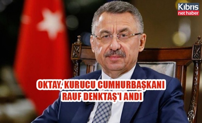Oktay, Kurucu Cumhurbaşkanı Rauf Denktaş'ı andı